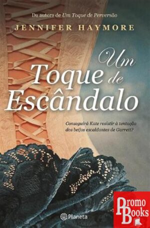 UM TOQUE DE ESCÂNDALO