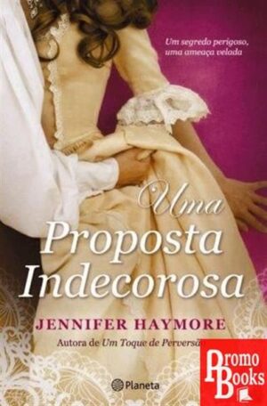 UMA PROPOSTA INDECOROSA