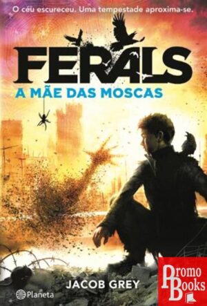 FERALS 2: A MÃE DAS MOSCAS