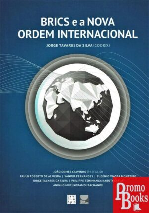 BRICS E A NOVA ORDEM INTERNACIONAL