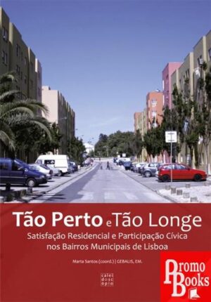 TÃO PERTO E TÃO LONGE