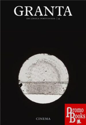 REVISTA LITERÁRIA GRANTA EM LÍNGUA PORTUGUESA 4 - CINEMA