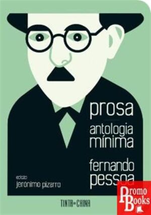 PROSA ? ANTOLOGIA MÍNIMA