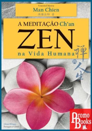 A MEDITAÇÃO CH'AN ZEN NA VIDA HUMANA