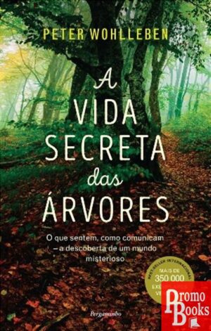 A VIDA SECRETA DAS ÁRVORES