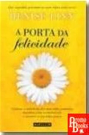 A PORTA DA FELICIDADE