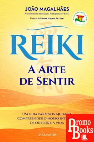 REIKI - A ARTE DE SENTIR