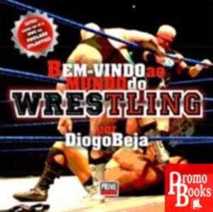BEM-VINDO AO MUNDO DO WRESTLING
