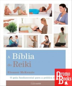A BÍBLIA DO REIKI