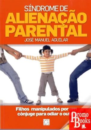 SÍNDROME DE ALIENAÇÃO PARENTAL