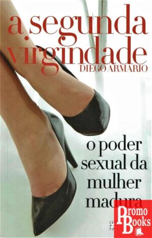 A SEGUNDA VIRGINDADE