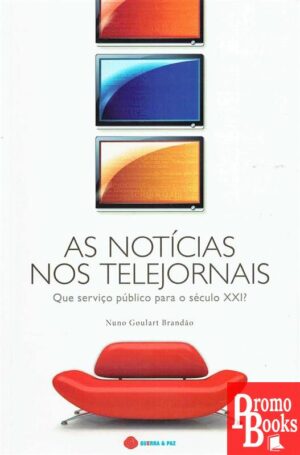 AS NOTÍCIAS NOS TELEJORNAIS