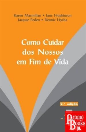 COMO CUIDAR DOS NOSSOS EM FIM DE VIDA