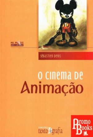 O CINEMA DE ANIMAÇÃO