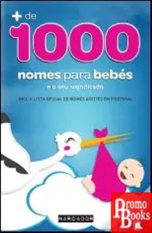 MAIS DE 1000 NOMES PARA BEBÉS E O SEU SIGNIFICADO