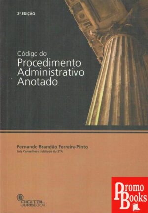 CÓDIGO DO PROCEDIMENTO ADMINISTRATIVO ANOTADO