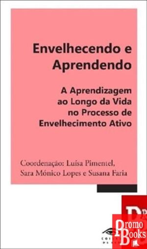 ENVELHECENDO E APRENDENDO