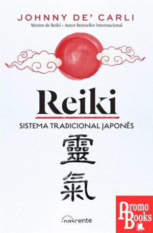 REIKI: SISTEMA TRADICIONAL JAPONÊS
