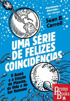 UMA SÉRIE DE FELIZES COINCIDÊNCIAS