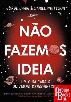 NÃO FAZEMOS IDEIA