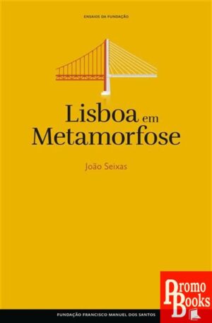 LISBOA EM METAMORFOSE