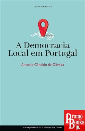 A DEMOCRACIA LOCAL EM PORTUGAL