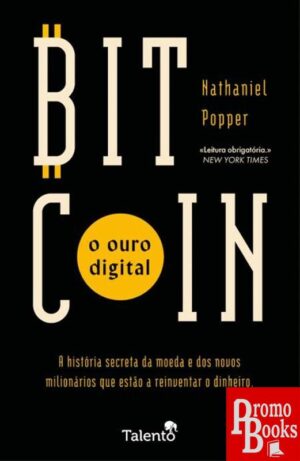 BITCOIN - O OURO DIGITAL