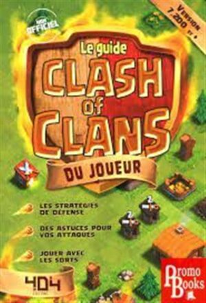 LE GUIDE CLASH OF CLANS DU JOUER