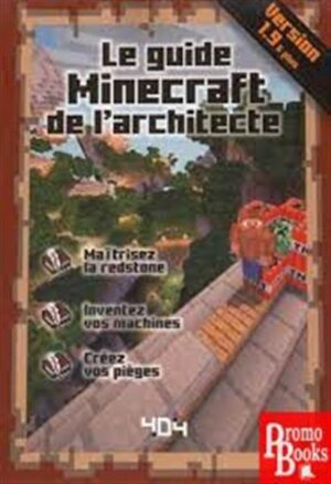 LE GUIDE MINECRAFT DE L'ARCHITECTE